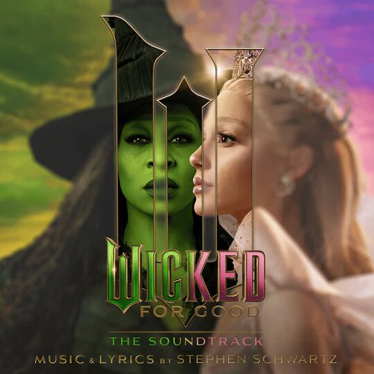 Ariana Grande, Stephen Schwarts, Cynthia - Wicked: For Good