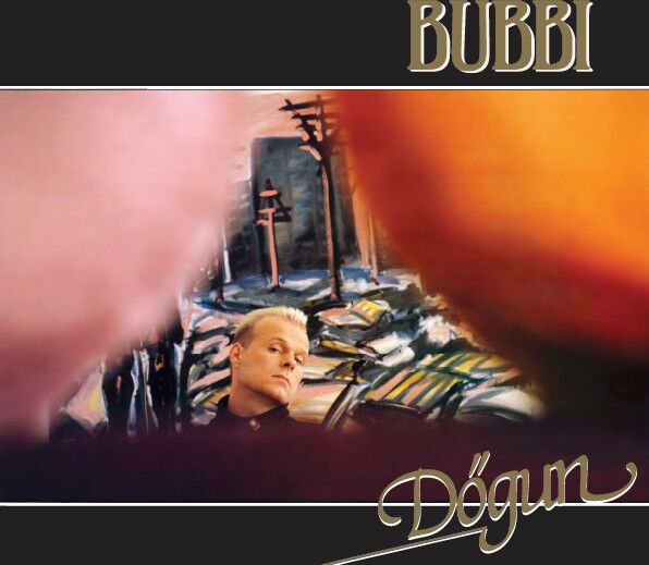 Bubbi - Dögun