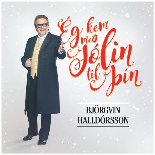 Björgvin Halldórsson - Ég kem með jólin til þín