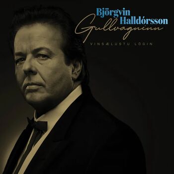 Björgvin Halldórsson - Gullvagninn – Vinsælustu lögin